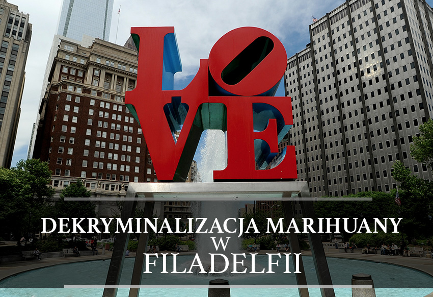 Filadelfia marihuana zdekryminalizowana
