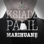 ksiadz palil marihuane wraz z ministrantami