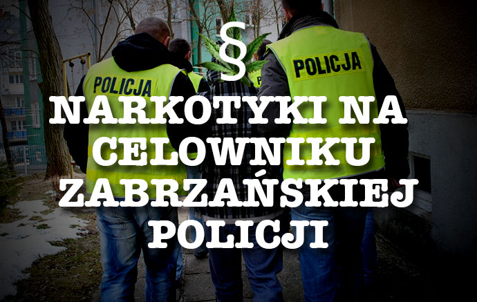 Zatrzymania w Zabrzu za posiadanie