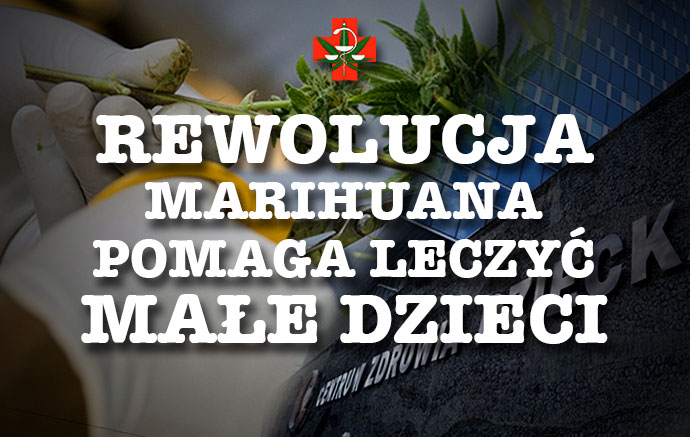 Przełom! Marihuana medyczna pomaga małym pacjentom Centrum Zdrowia Dziecka