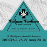 III Międzynarodowa Konferencja "Medyczna marihuana w teorii i praktyce – nauka, medycyna, prawo"