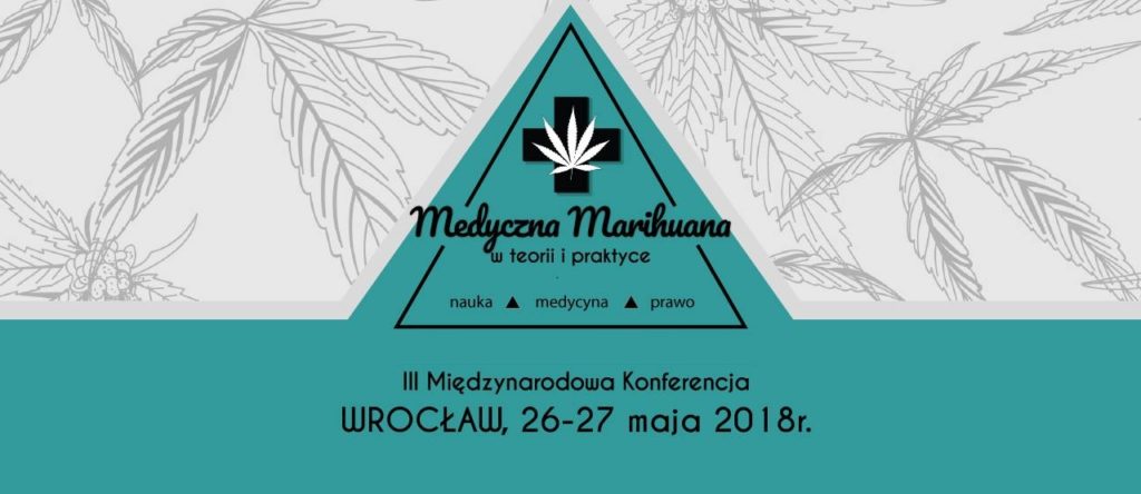 III Międzynarodowa Konferencja "Medyczna marihuana w teorii i praktyce – nauka, medycyna, prawo"