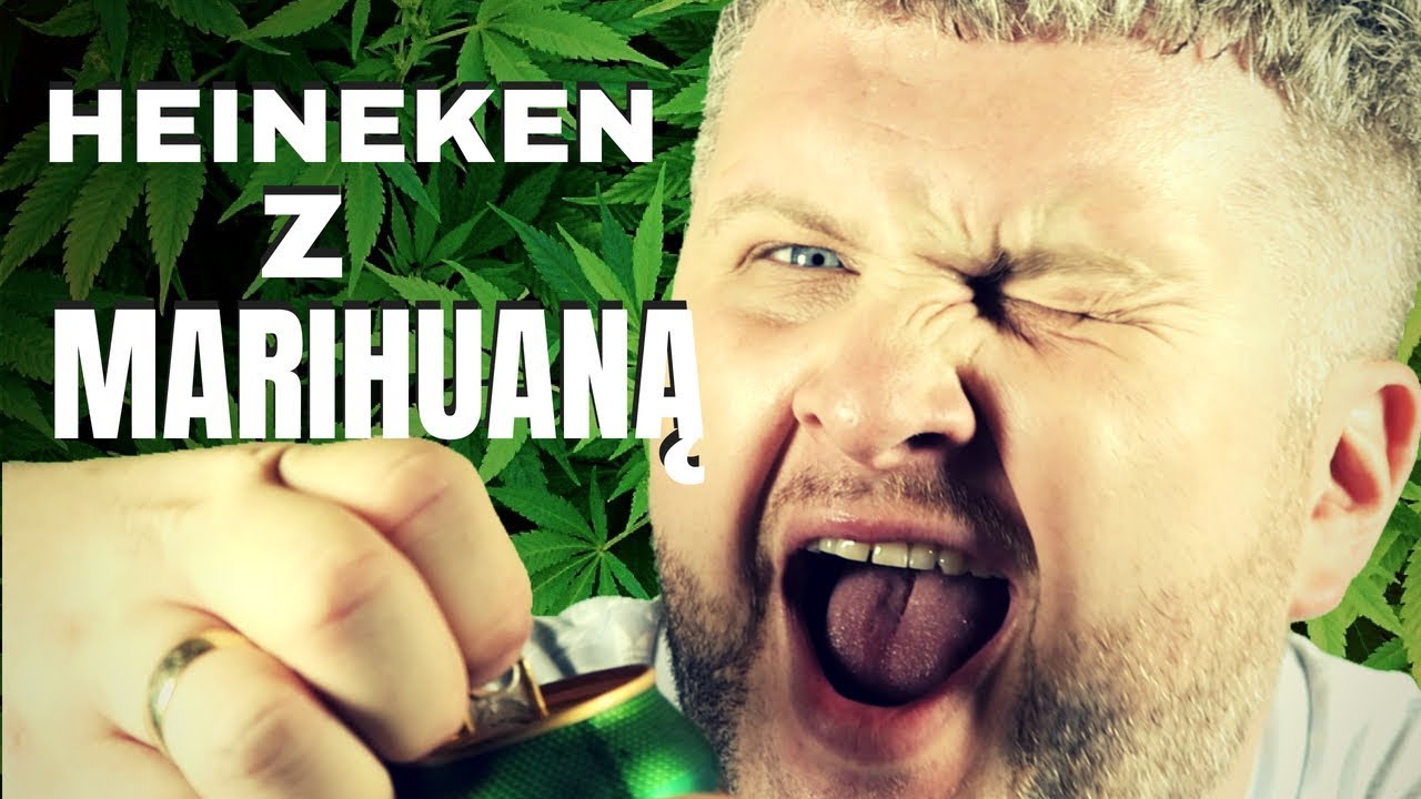 Heineken z Marihuaną - piwo z THC
